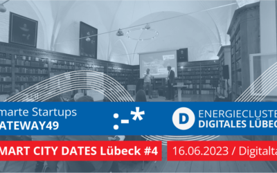 SMART CITY DATES Lübeck #4: Digitaltag-Aktion mit Fokus auf smarte Startups aus dem GATEWAY49 Accelerator