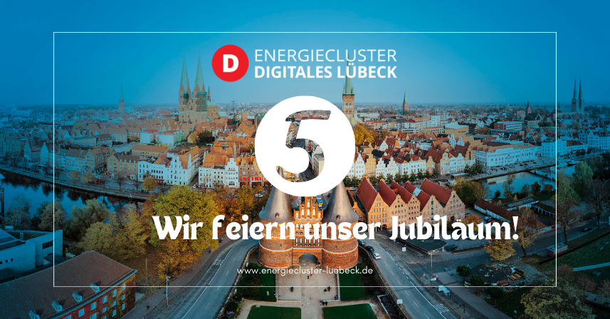 In Gemeinschaft Veränderung gestalten 5 Jahre EnergieCluster Digitales Lübeck